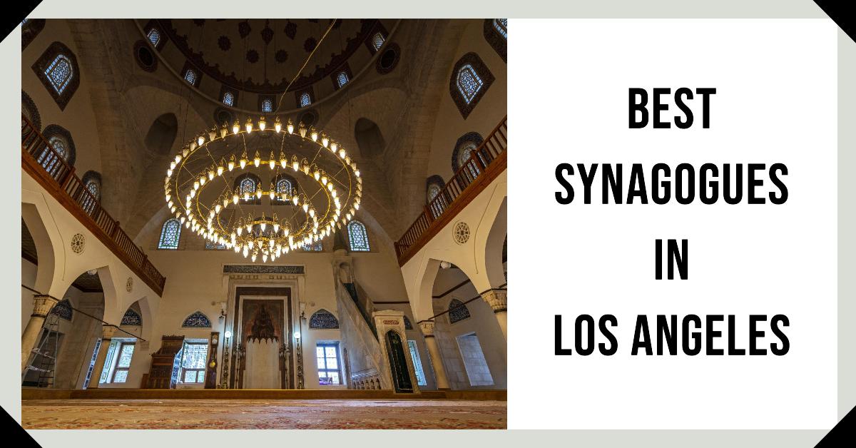 5 Best Synagogues In Los Angeles (2026)