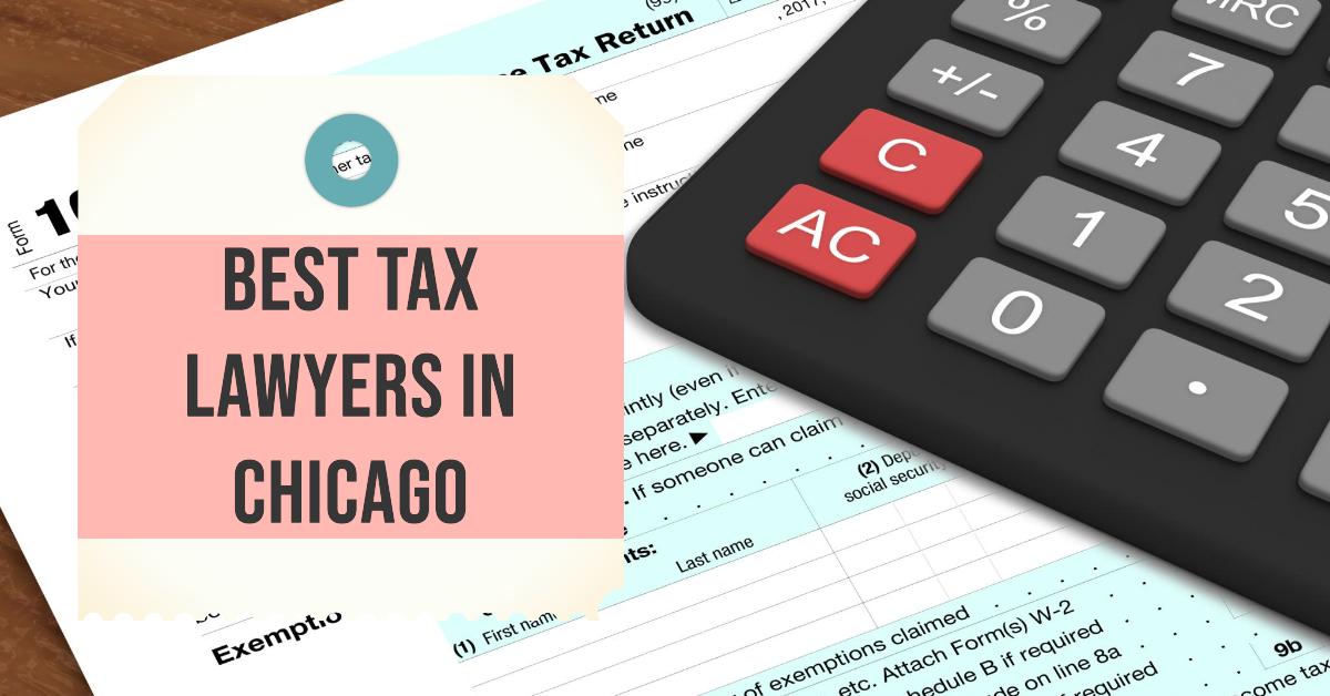 5 Best Tax Lawyers In Chicago (2026)