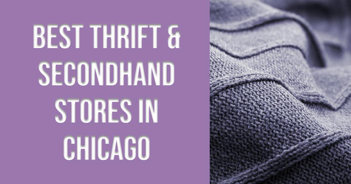 5 Best Thrift & Secondhand Stores In Chicago (2026)