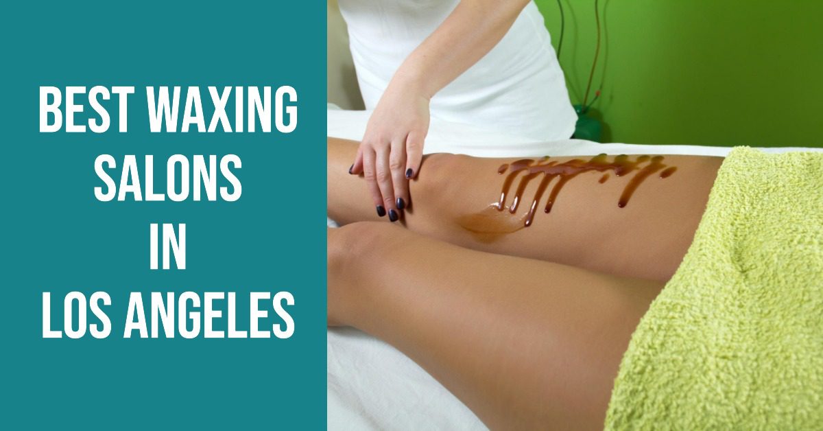 5 Best Waxing Salons In Los Angeles (2026)
