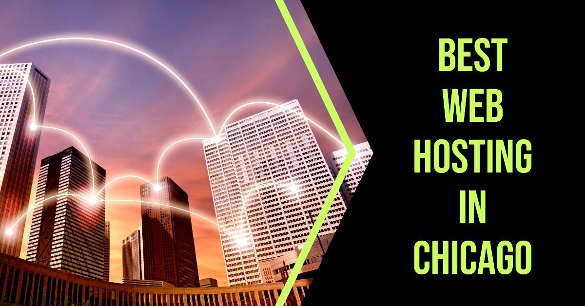 5 Best Web Hosting In Chicago (2026)