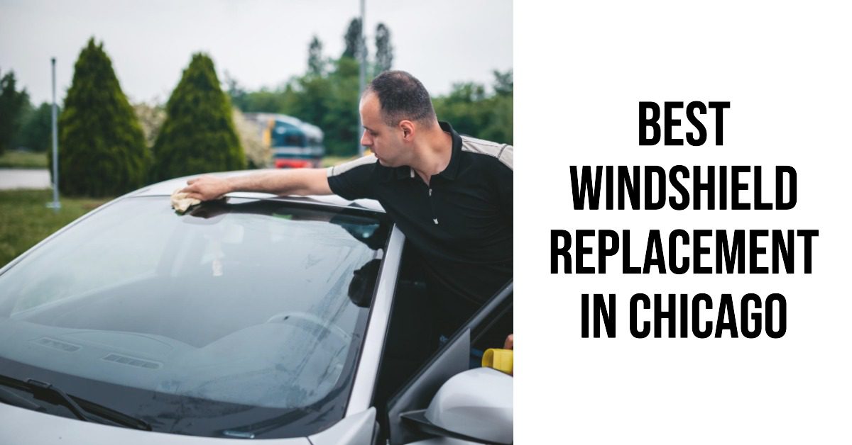 5 Best Windshield Replacement In Chicago (2026)