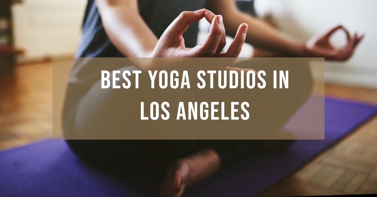 5 Best Yoga Studios In Los Angeles (2026)