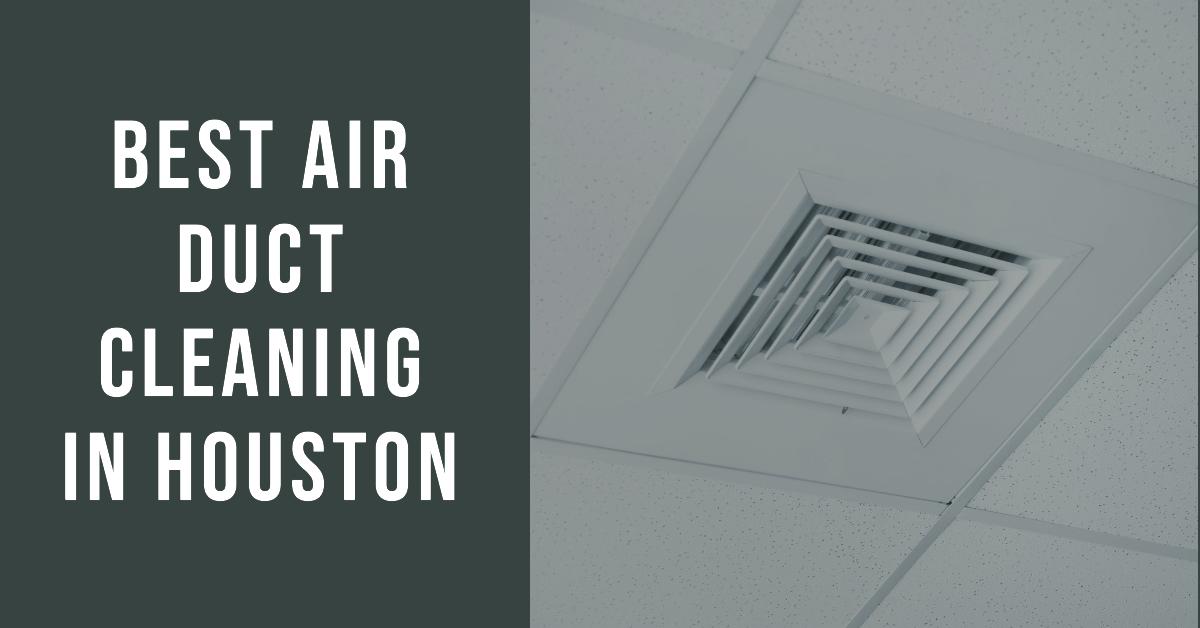 5 Best Air Duct Cleaning In Houston (2026)