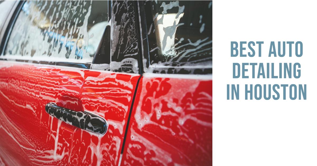 5 Best Auto Detailing In Houston (2026)