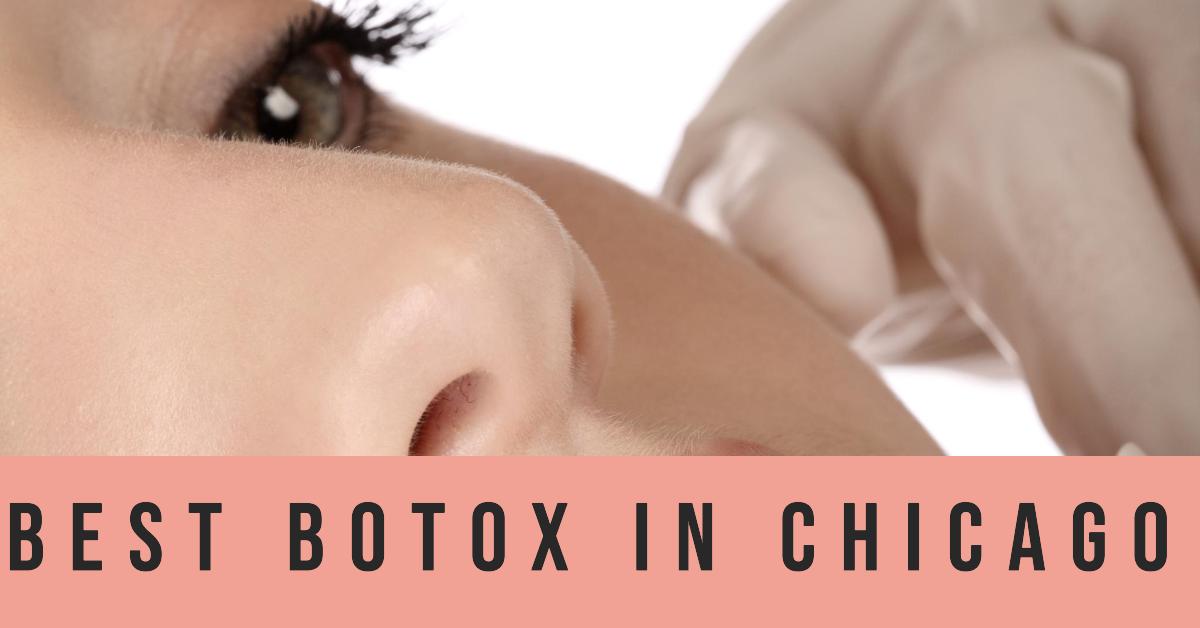 5 Best Botox In Chicago (2026)
