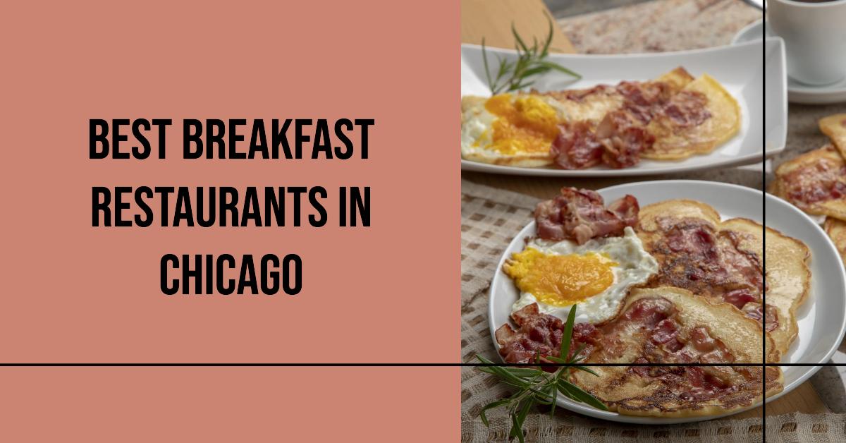 5 Best Breakfast Restaurants In Chicago (2026)
