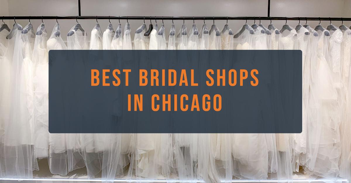5 Best Bridal Shops In Chicago (2026)