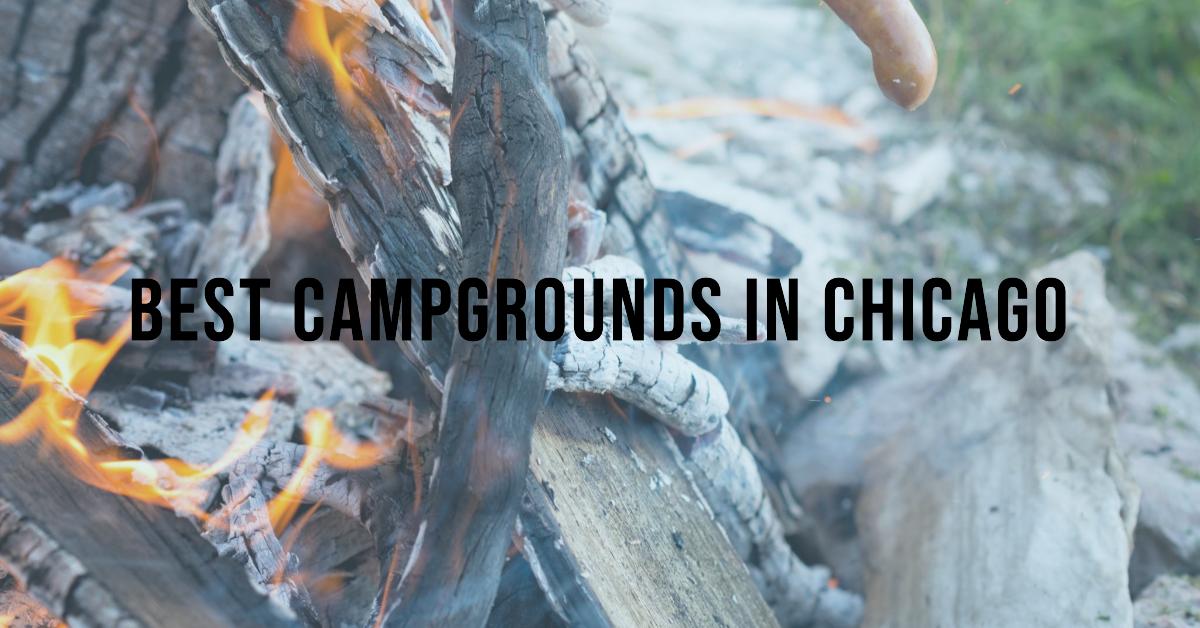 5 Best Campgrounds In Chicago (2026)