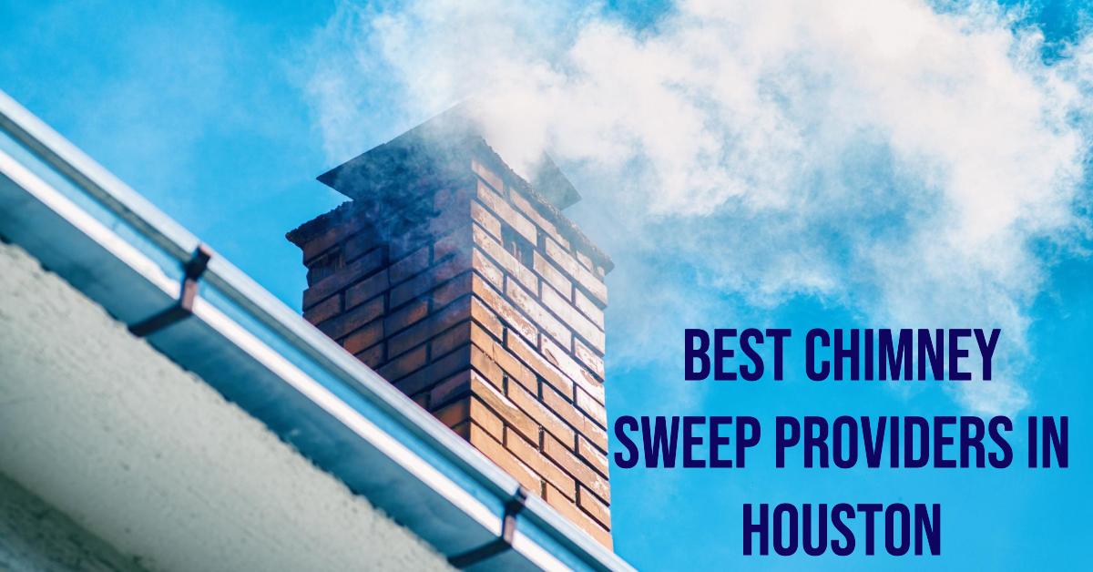 3 Best Chimney Sweep Providers In Houston (2026)