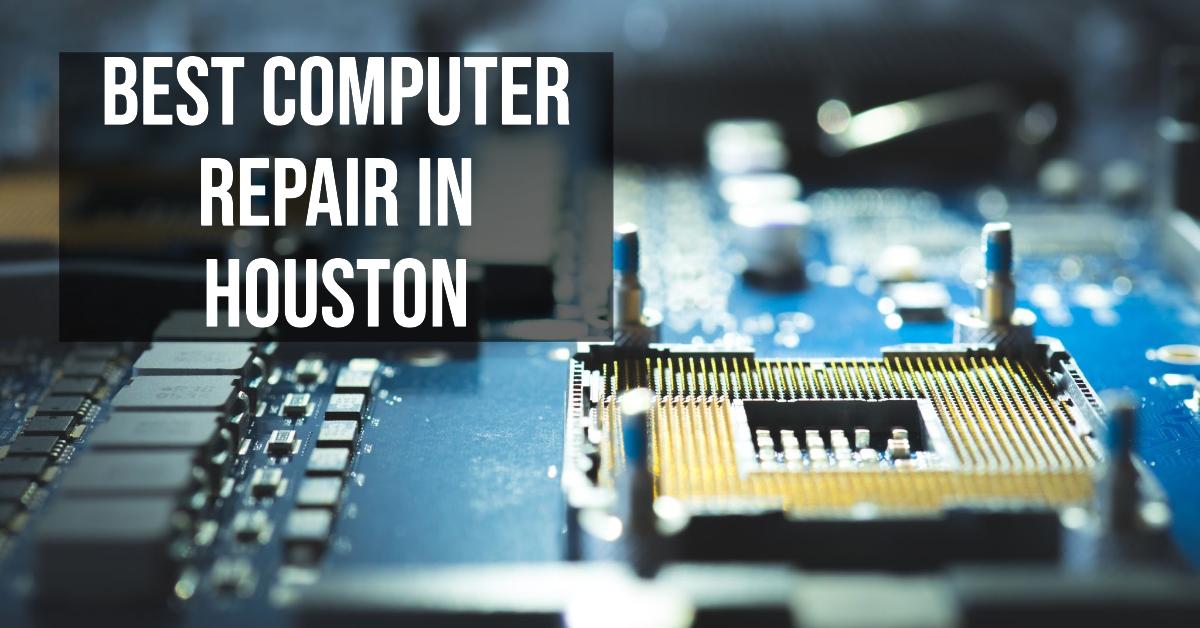 4 Best Computer Repair In Houston (2026)