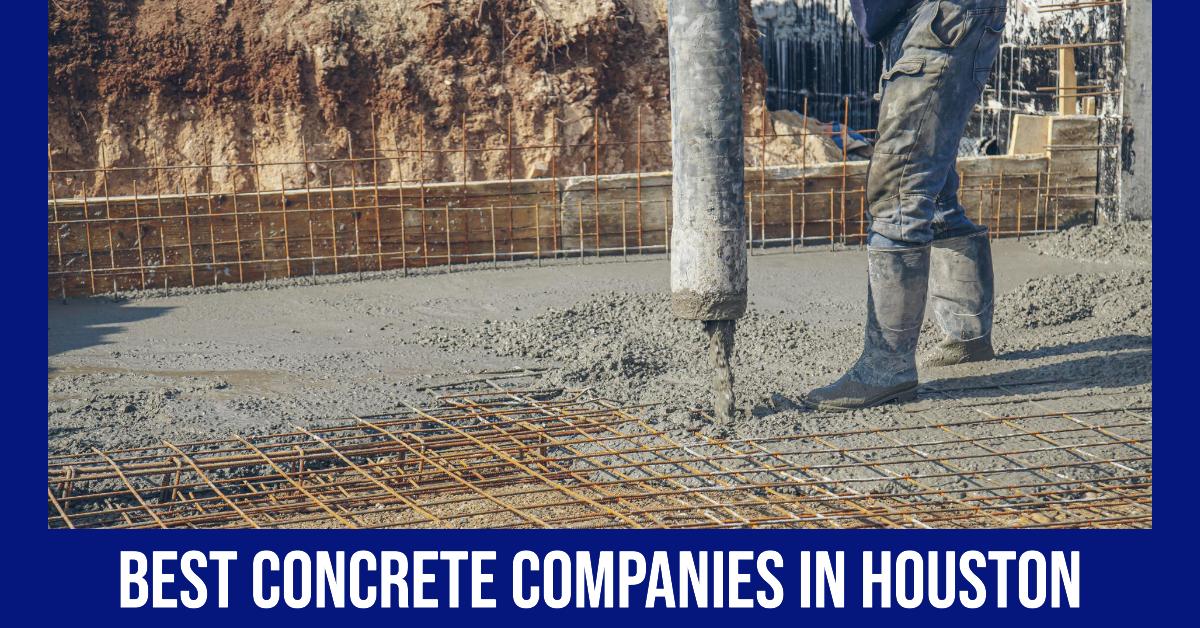 5 Best Concrete Companies In Houston (2026)