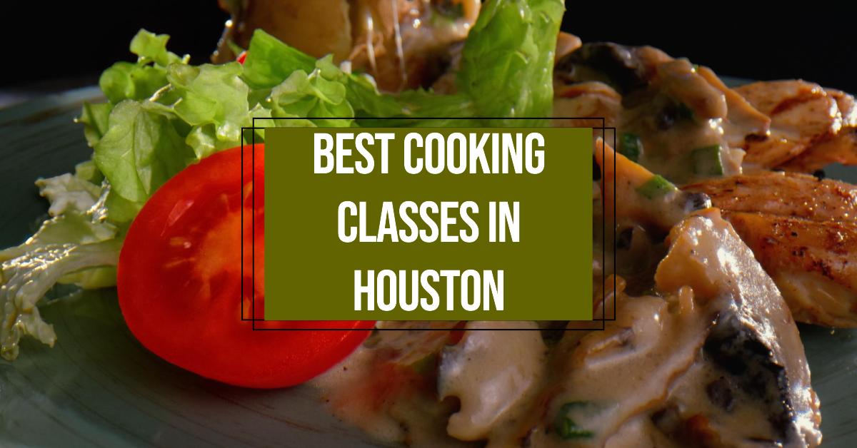 5 Best Cooking Classes In Houston (2026)