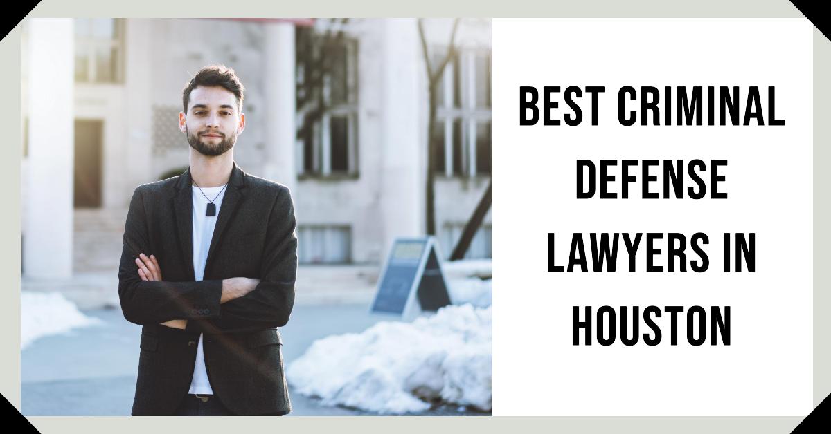 5 Best Criminal Defense Lawyers In Houston (2026)
