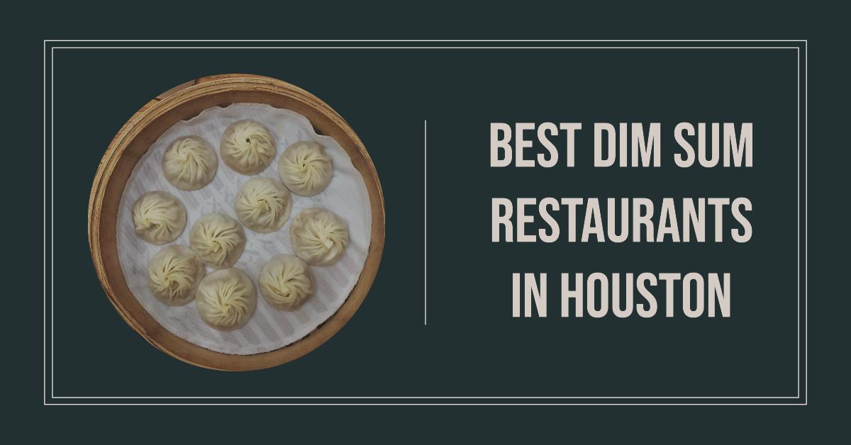 5 Best Dim Sum Restaurants In Houston (2026)