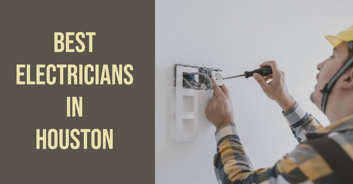 5 Best Electricians In Houston (2026)