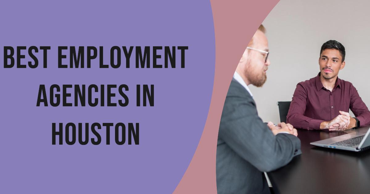 5 Best Employment Agencies In Houston (2026)