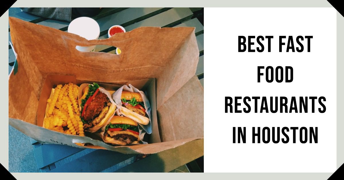 5 Best Fast Food Restaurants In Houston (2026)