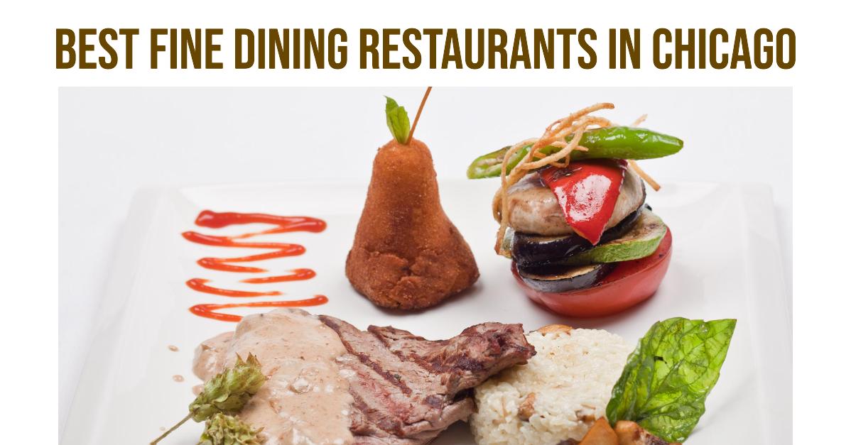 5 Best Fine Dining Restaurants In Chicago (2026)