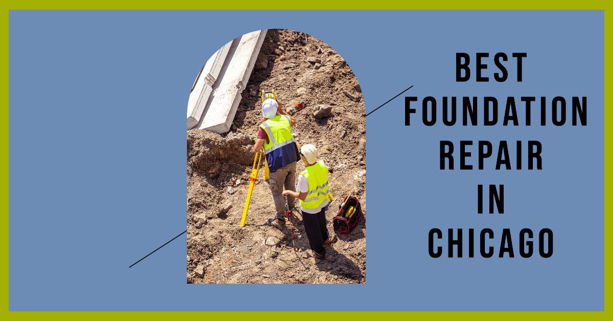 3 Best Foundation Repair In Chicago (2026)