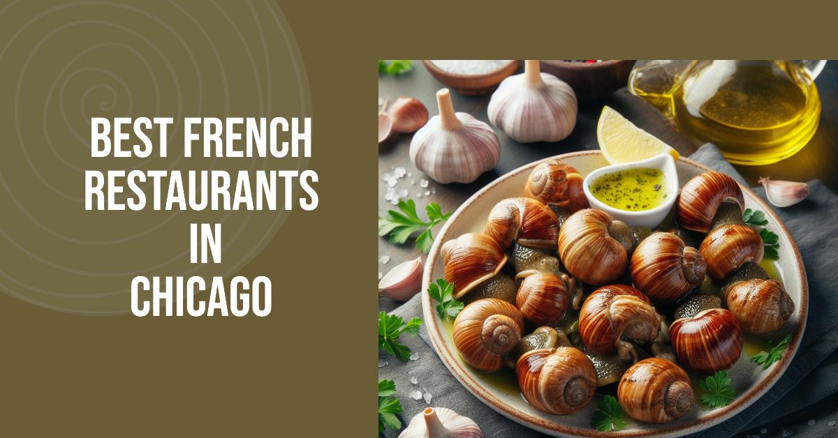 5 Best French Restaurants In Chicago (2026)