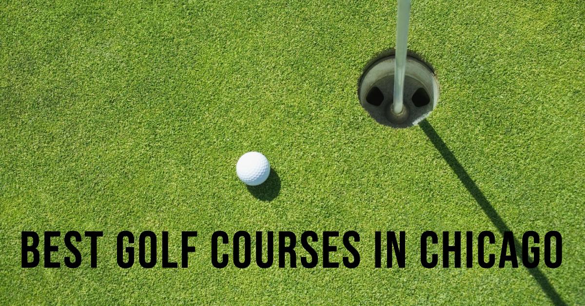 5 Best Golf Courses In Chicago (2026)