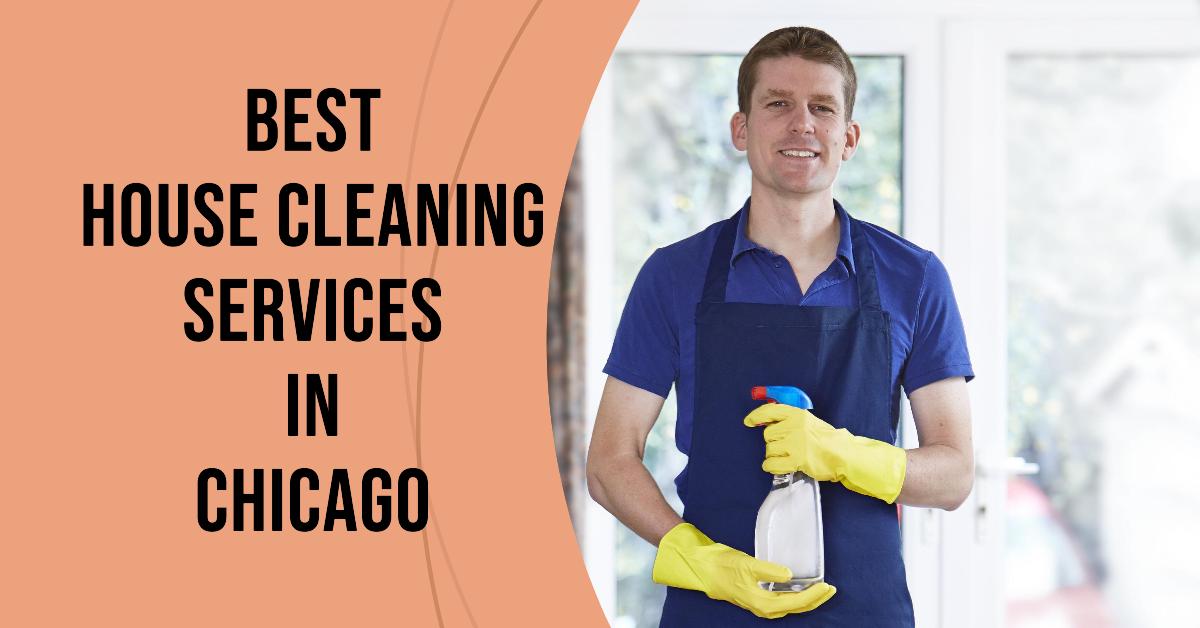 5 Best House Cleaning Services In Chicago (2026)