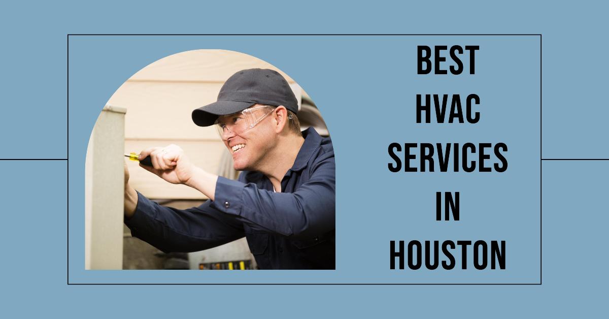 5 Best Hvac Services In Houston (2026)