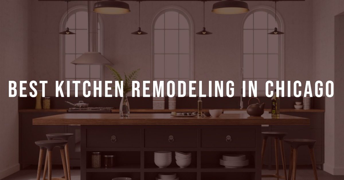 5 Best Kitchen Remodeling In Chicago (2026)