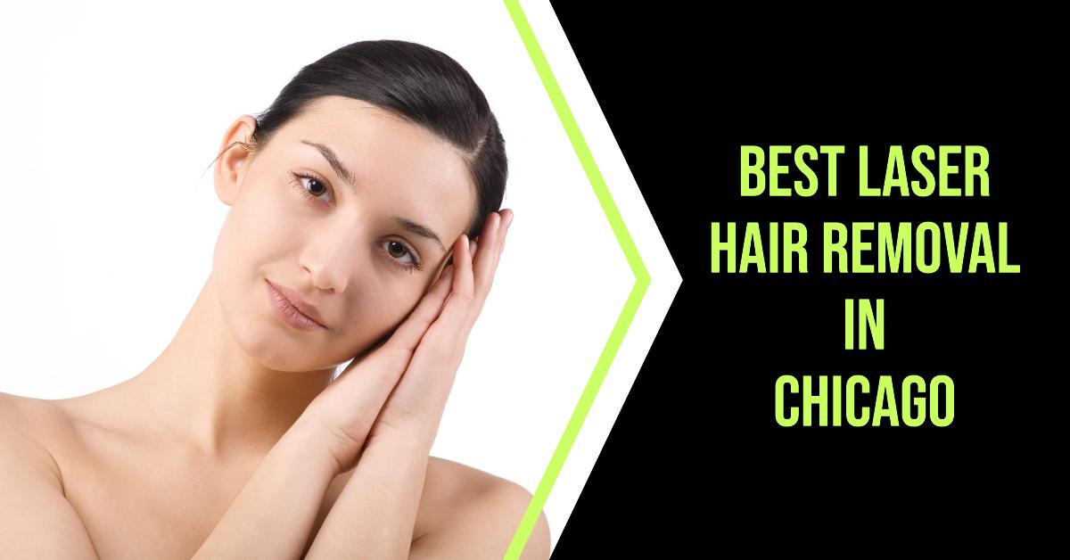5 Best Laser Hair Removal In Chicago (2026)