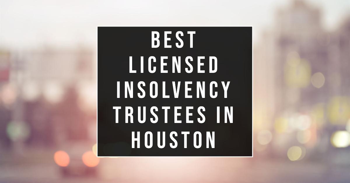5 Best Licensed Insolvency Trustees In Houston (2026)