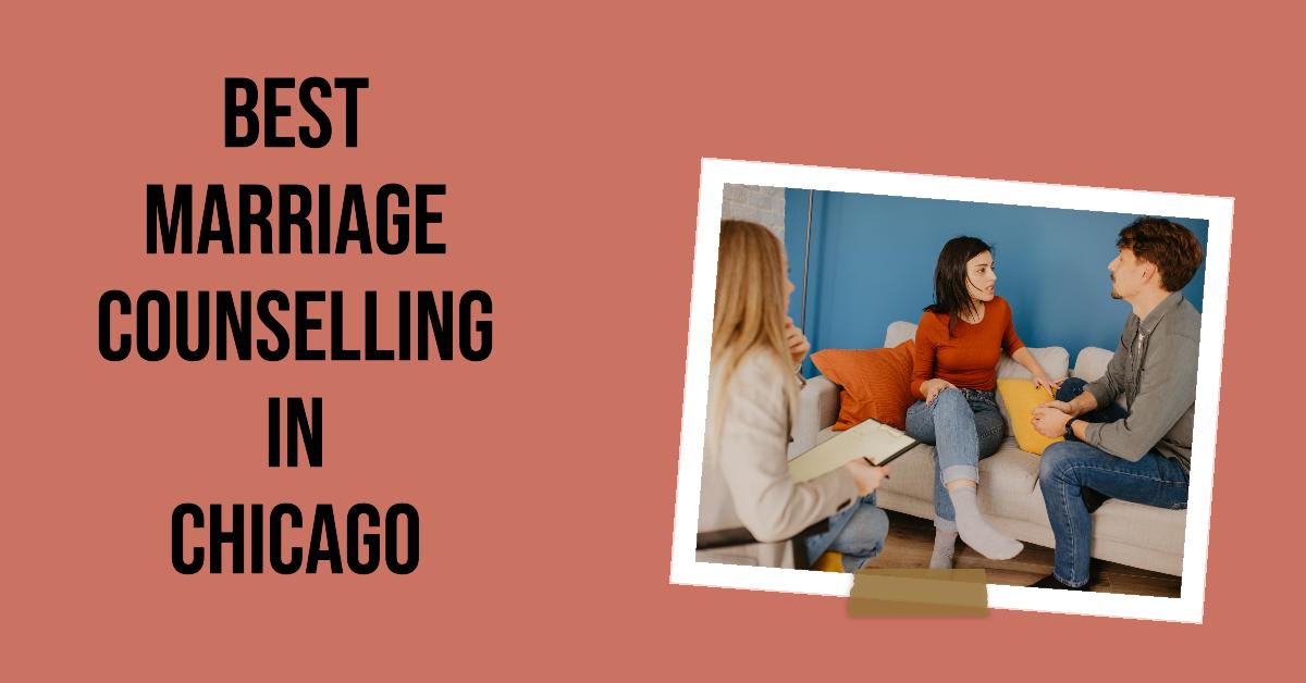 3 Best Marriage Counselling In Chicago (2026)