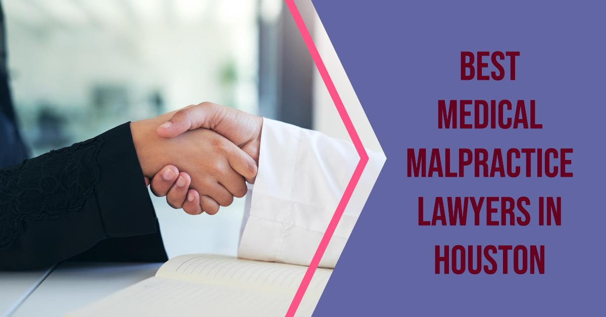 5 Best Medical Malpractice Lawyers In Houston (2026)