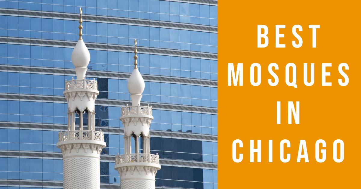 3 Best Mosques In Chicago (2026)
