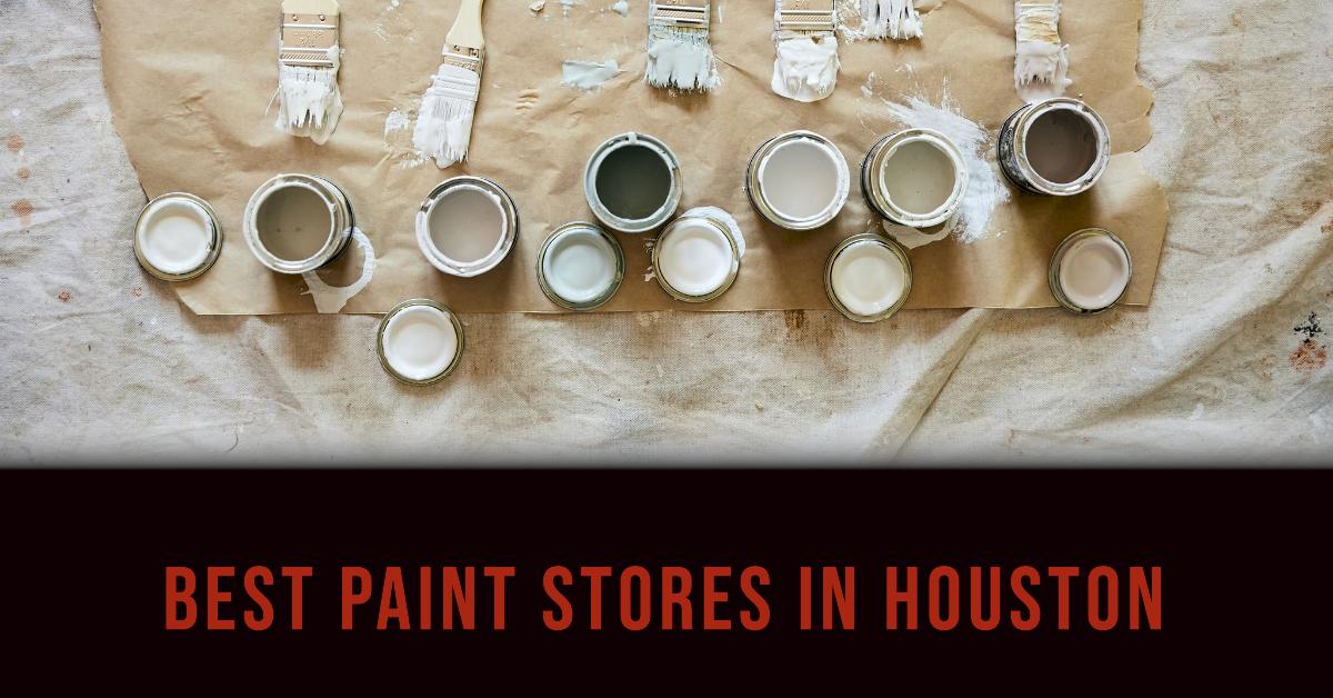 5 Best Paint Stores In Houston (2026)