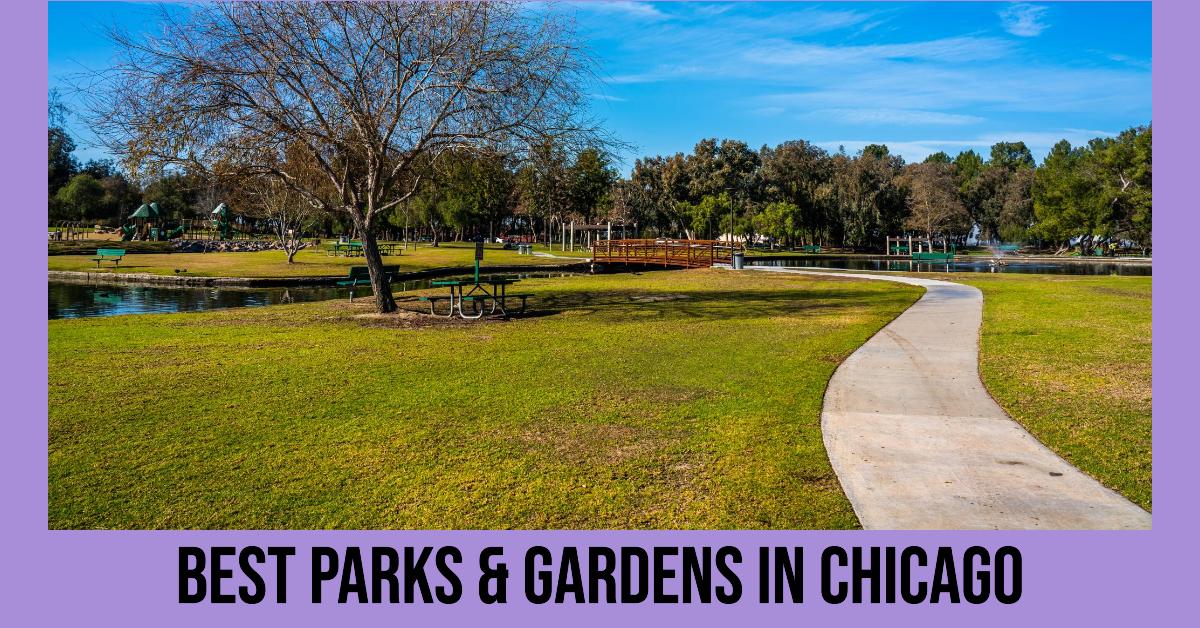 4 Best Parks & Gardens In Chicago (2026)