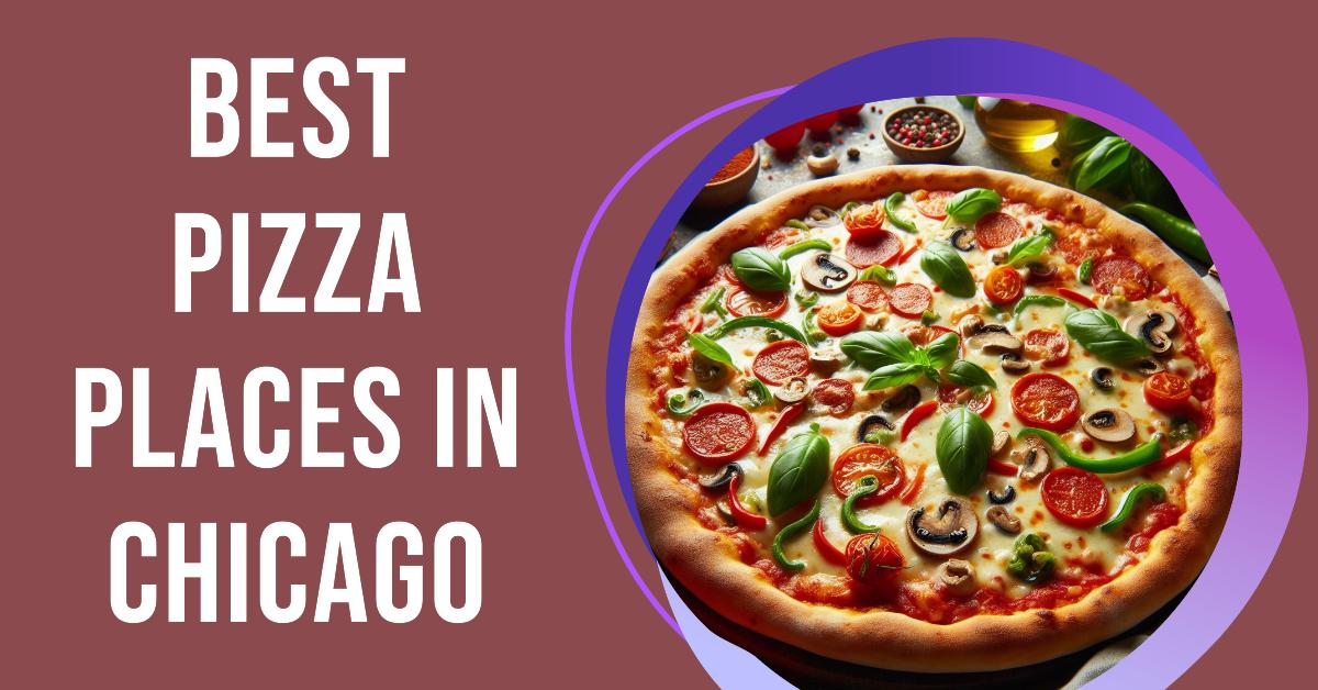 5 Best Pizza Places In Chicago (2026)