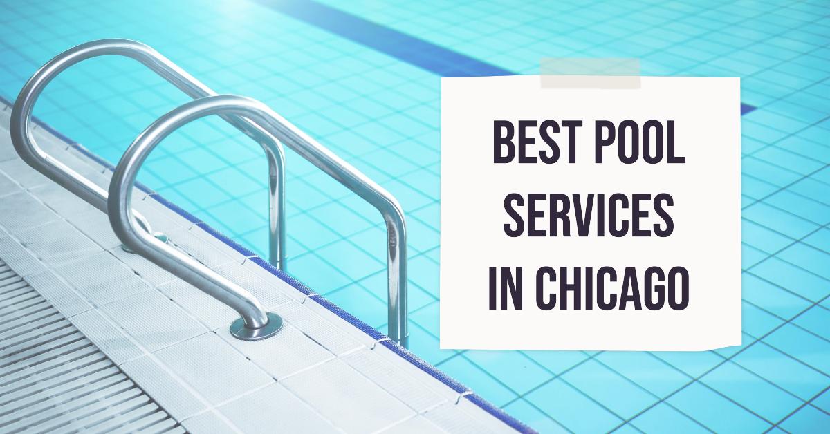 4 Best Pool Services In Chicago (2026)