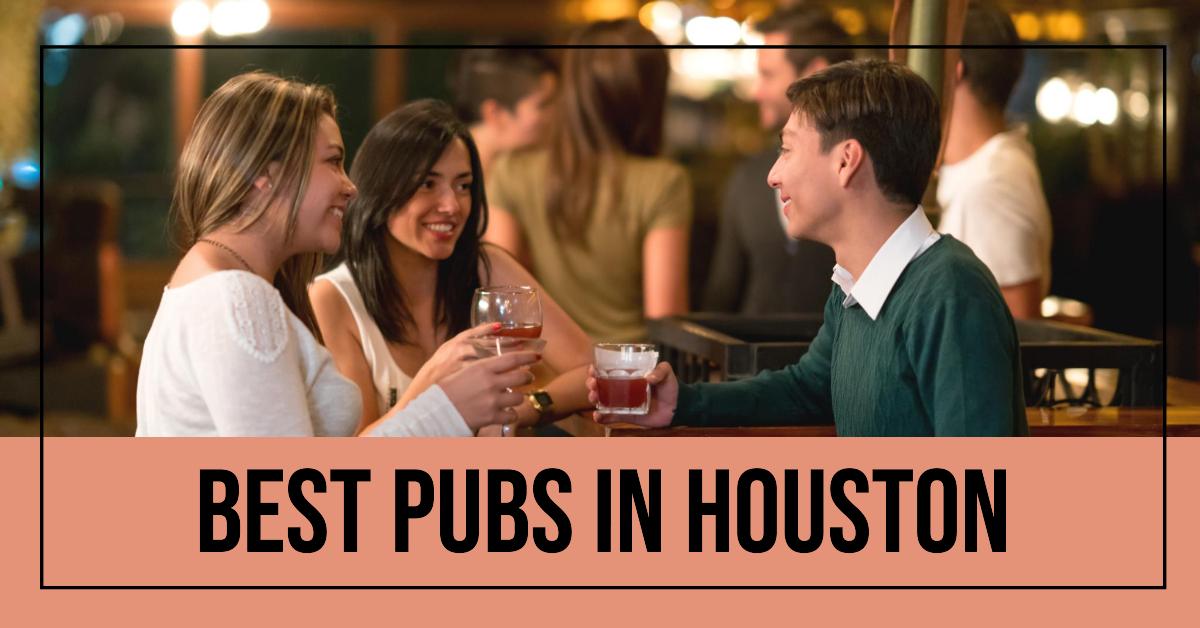5 Best Pubs In Houston (2026)