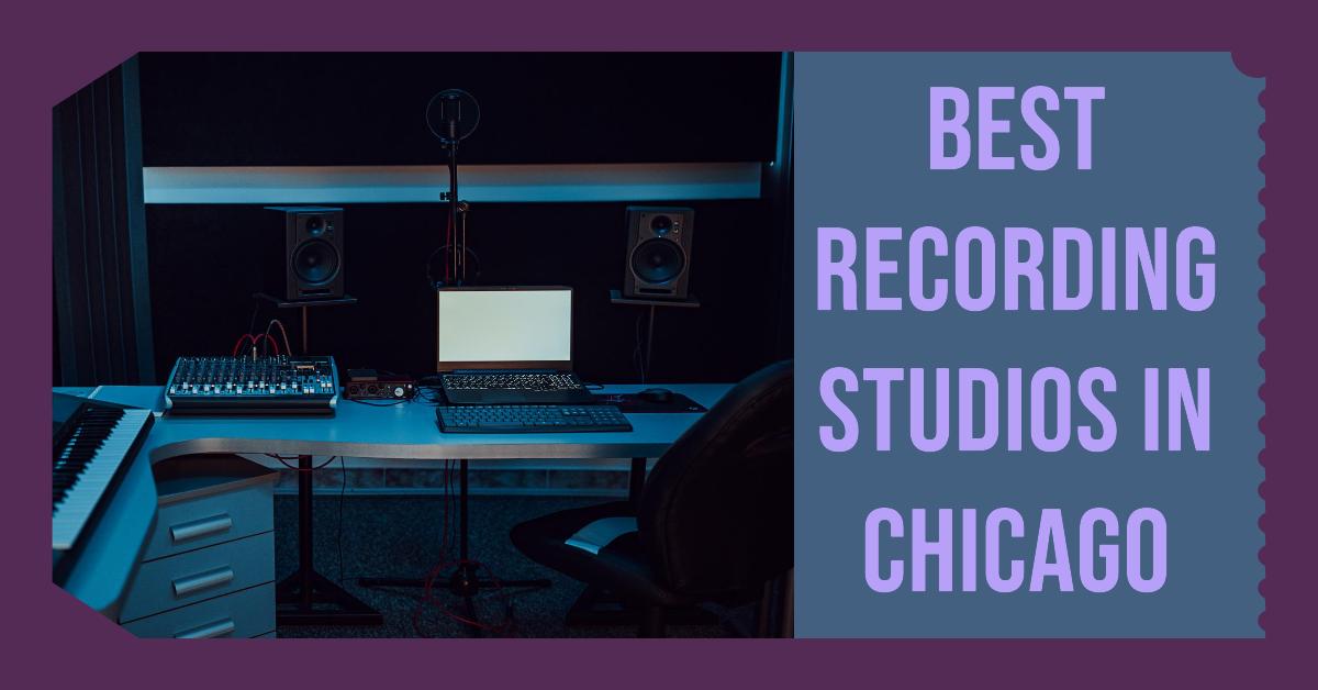 5 Best Recording Studios In Chicago (2026)