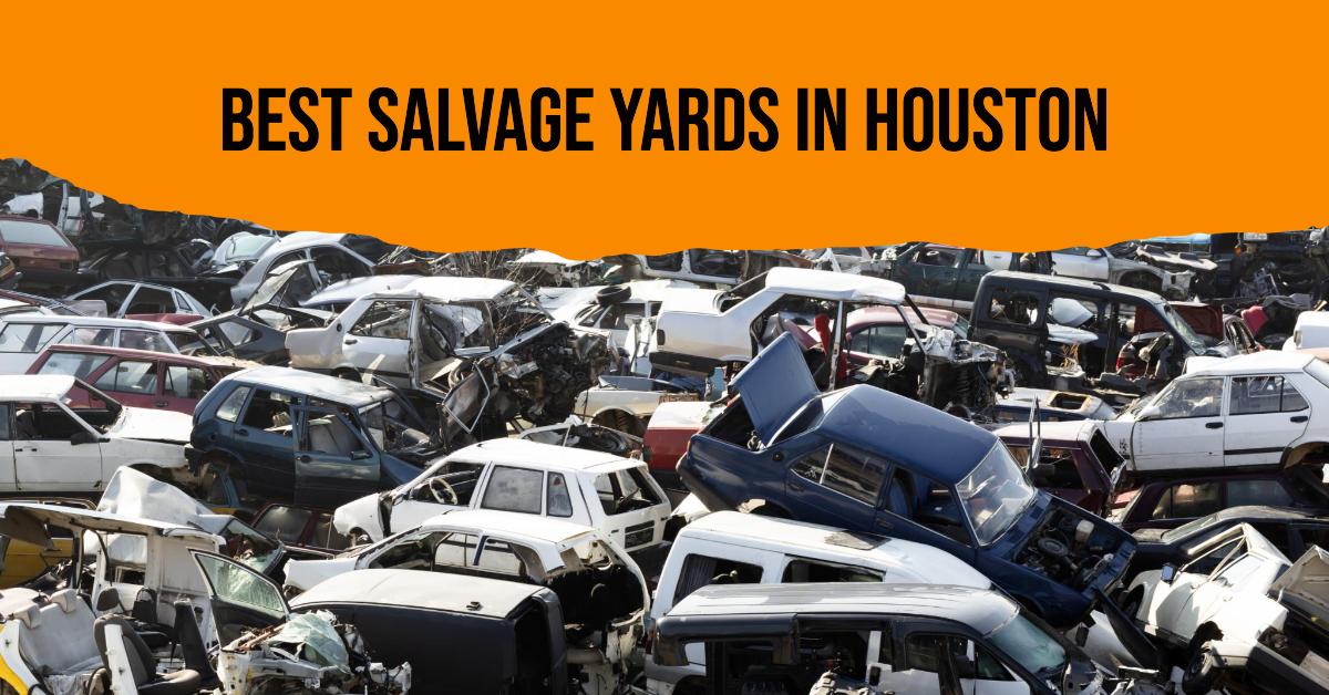 5 Best Salvage Yards In Houston (2026)