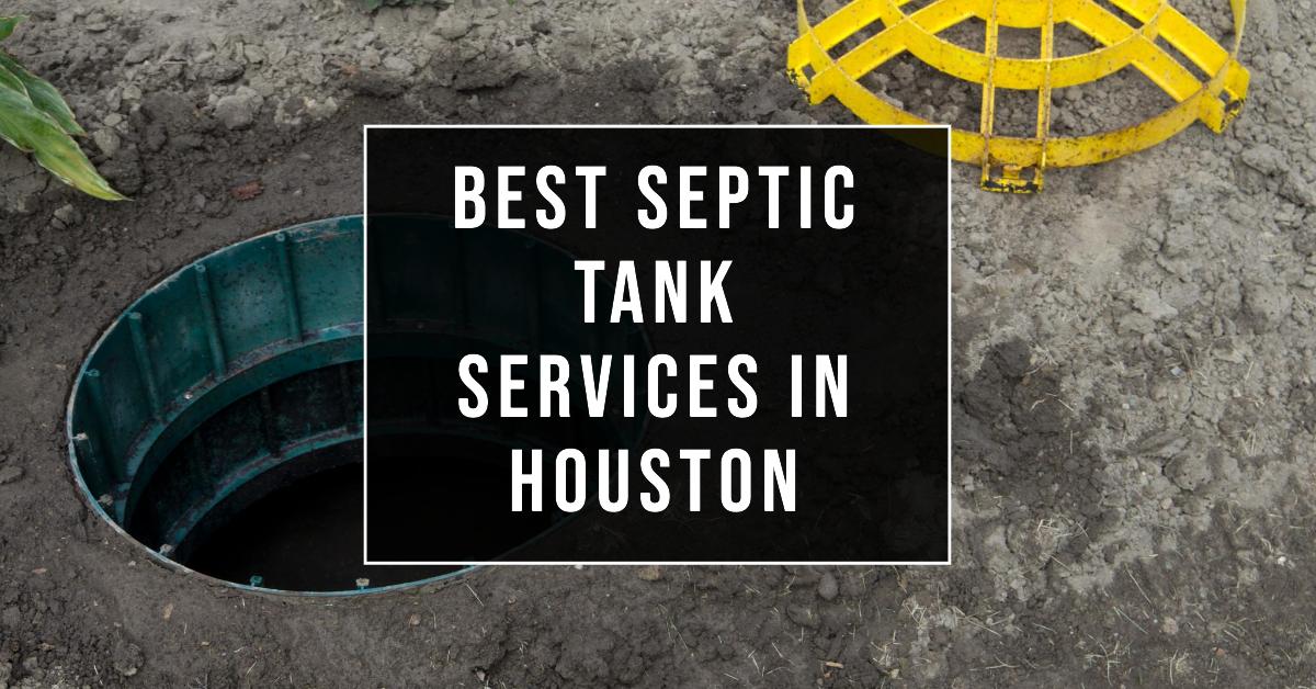 3 Best Septic Tank Services In Houston (2026)