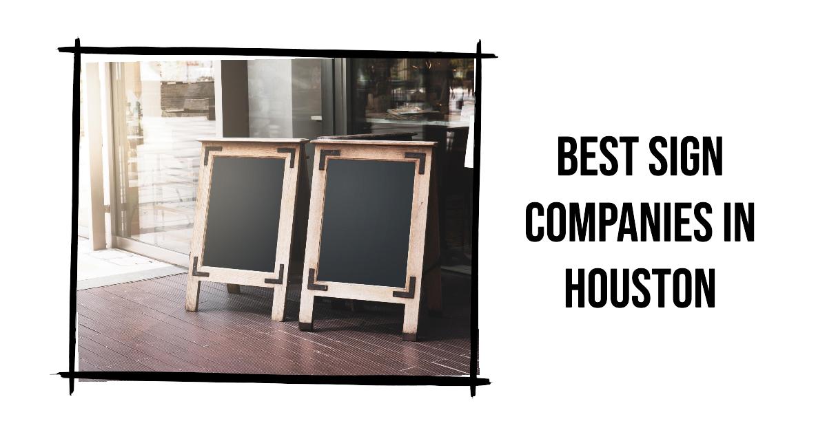 5 Best Sign Companies In Houston (2026)