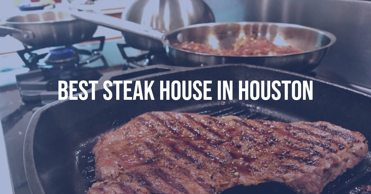 5 Best Steak House In Houston (2026)