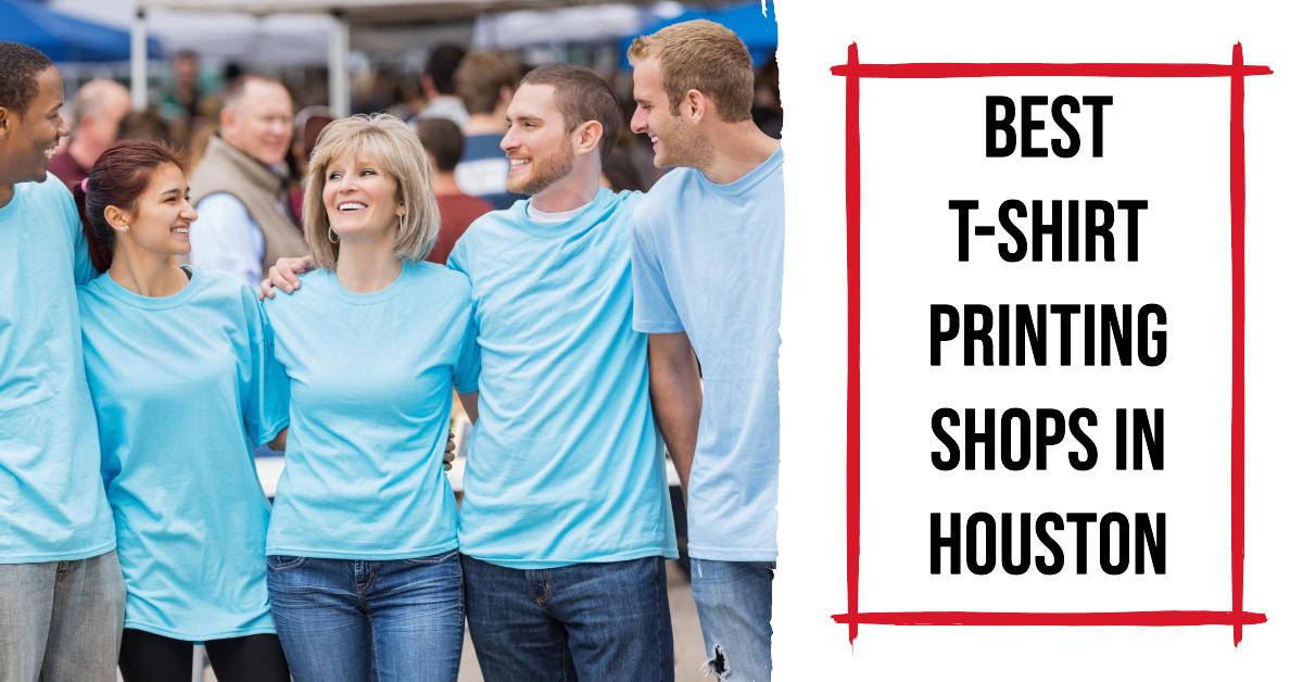 5 Best T-Shirt Printing Shops In Houston (2026)