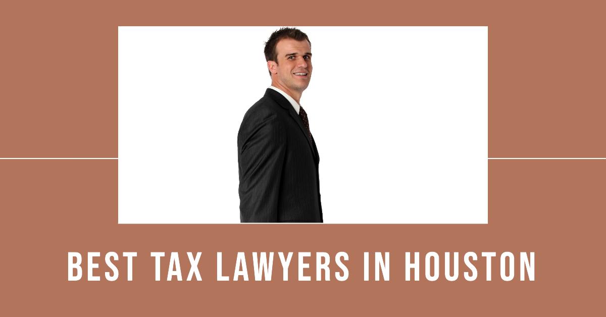 5 Best Tax Lawyers In Houston (2026)