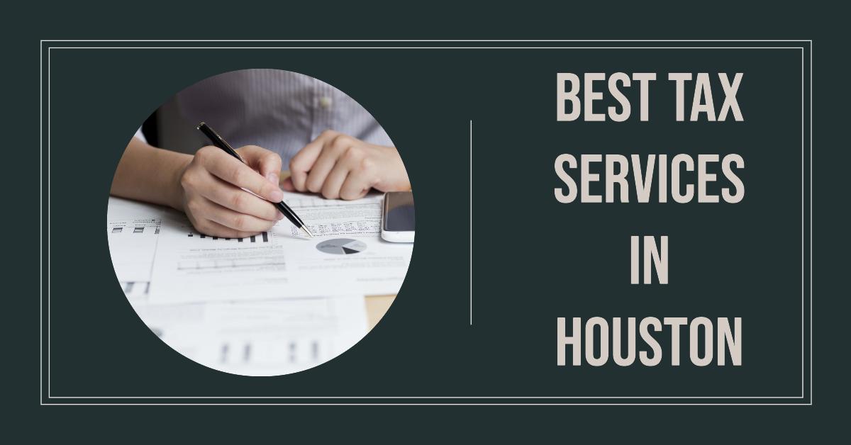 5 Best Tax Services In Houston (2026)