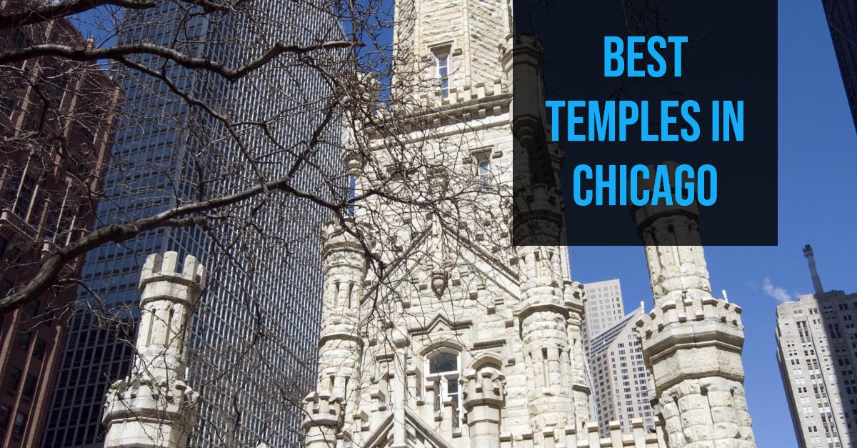 5 Best Temples In Chicago (2026)
