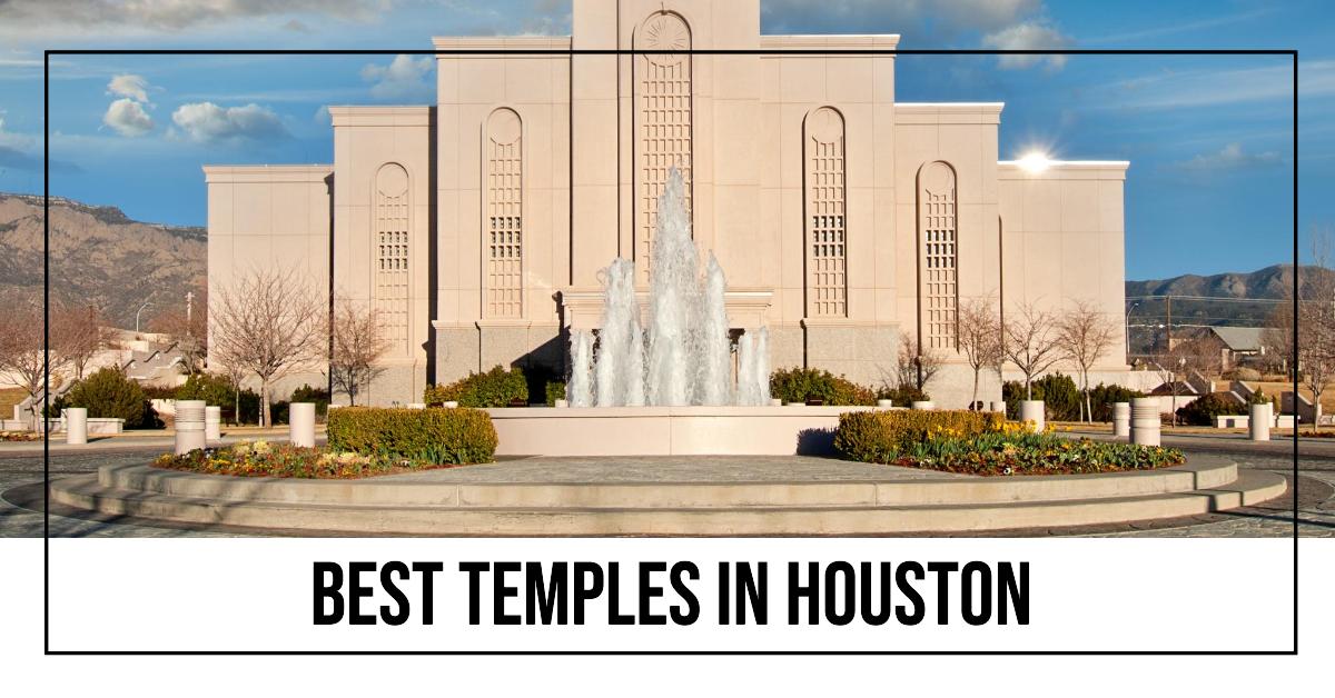 5 Best Temples In Houston (2026)