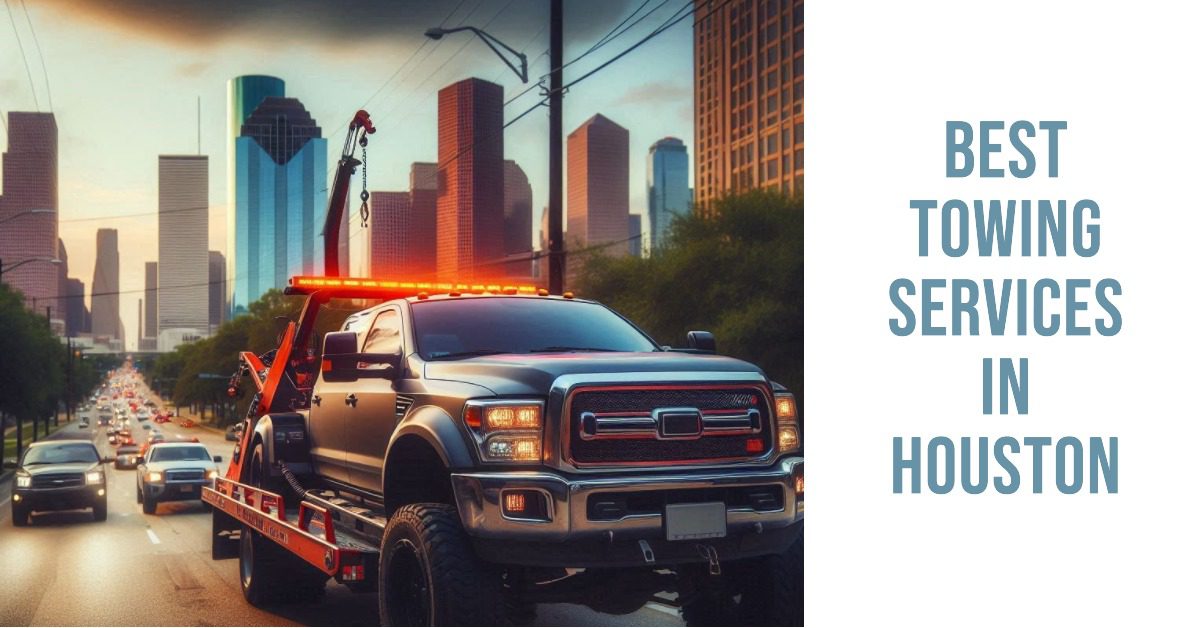 5 Best Towing Services In Houston (2026)